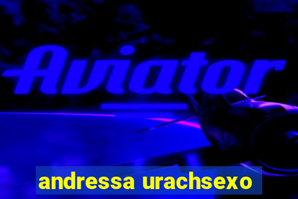 andressa urachsexo